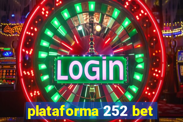 plataforma 252 bet